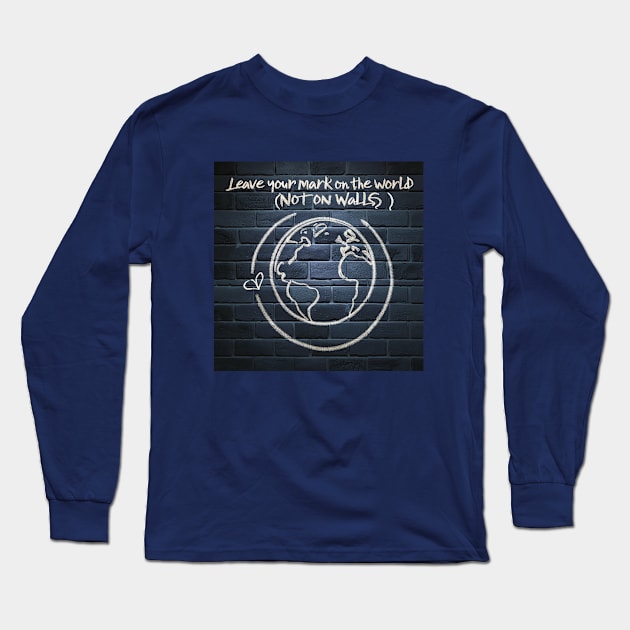 Leave your mark Long Sleeve T-Shirt by Dizgraceland